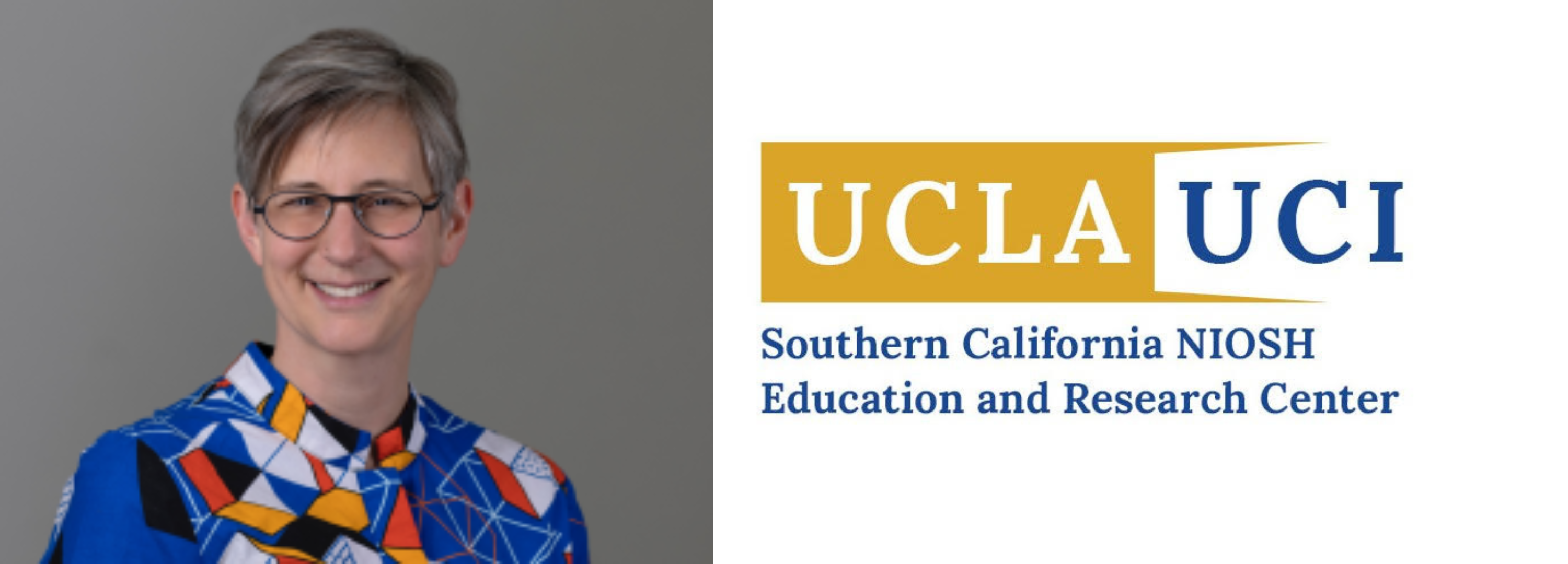 Rachael Jones and the UCLA UCI Southern California NIOSH ERC logo.