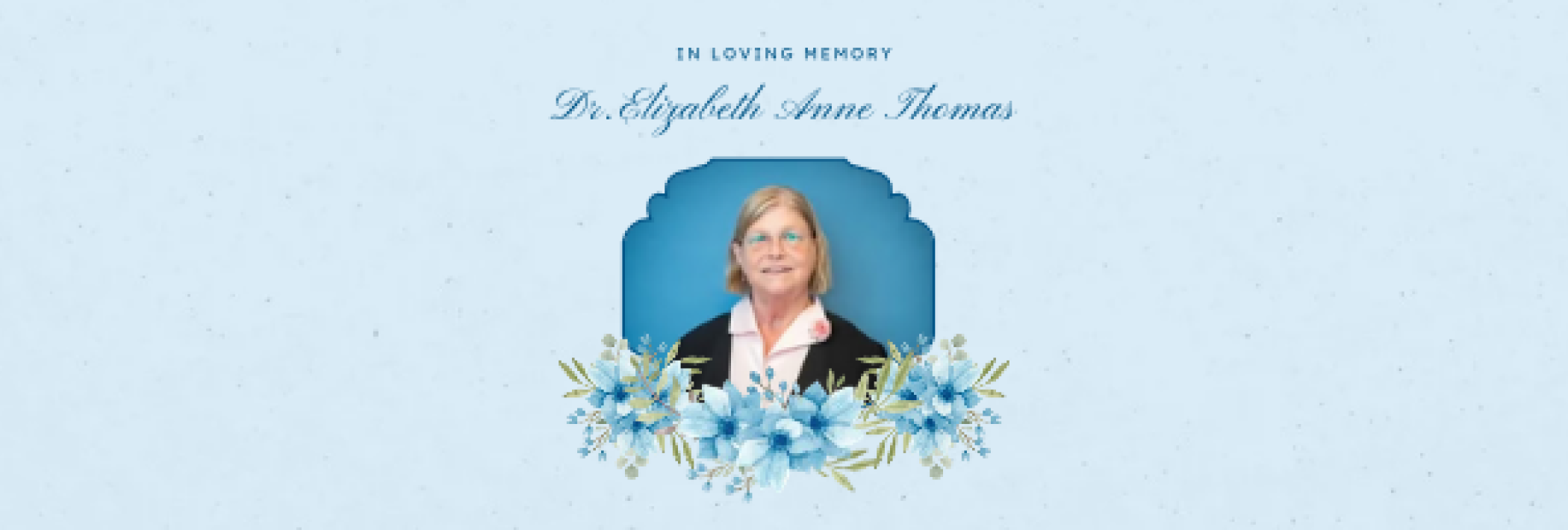 In loving memory of Dr. Thomas